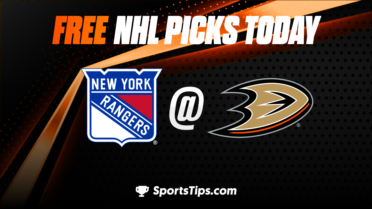 Free NHL Picks Today: Anaheim Ducks vs New York Rangers 11/23/22