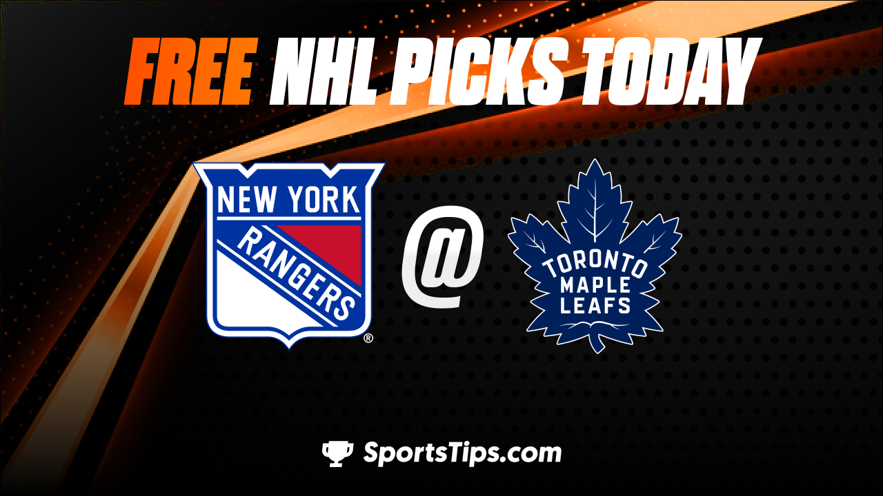 Free NHL Picks Today: Toronto Maple Leafs vs New York Rangers 1/25/23