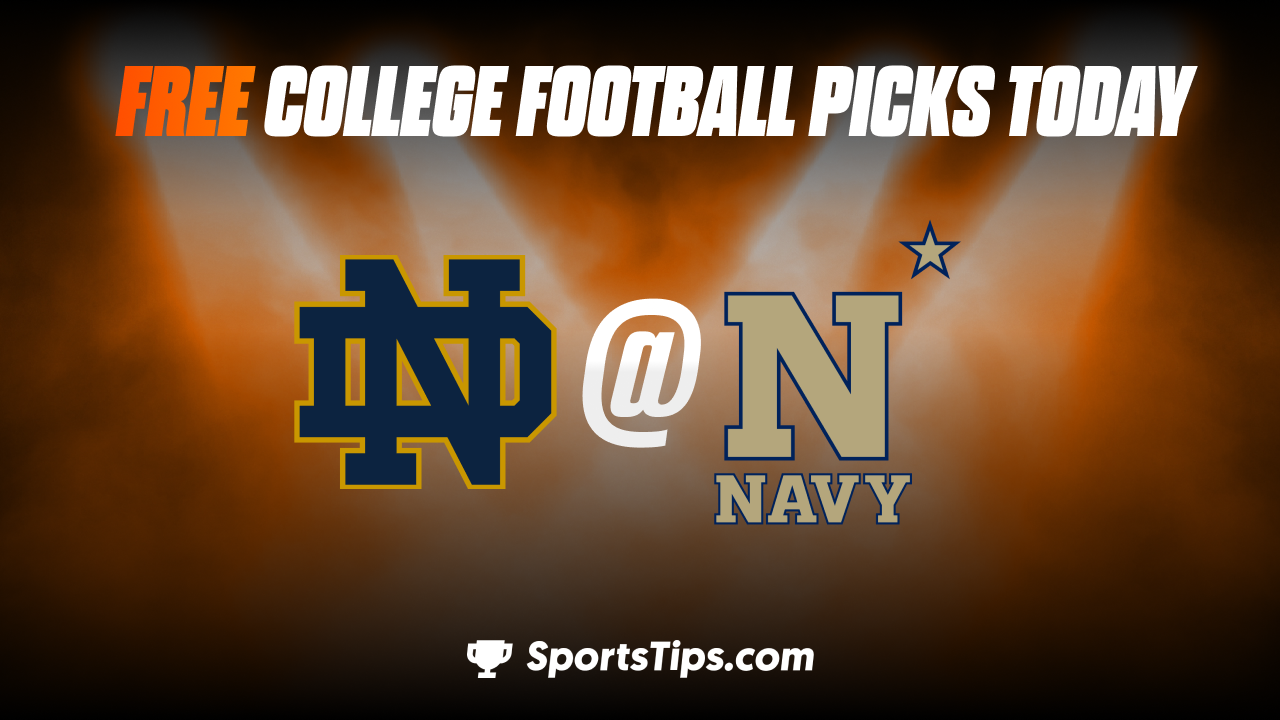 Free College Football Picks Today: Navy Midshipmen vs Notre Dame Fighting Irish 11/12/22