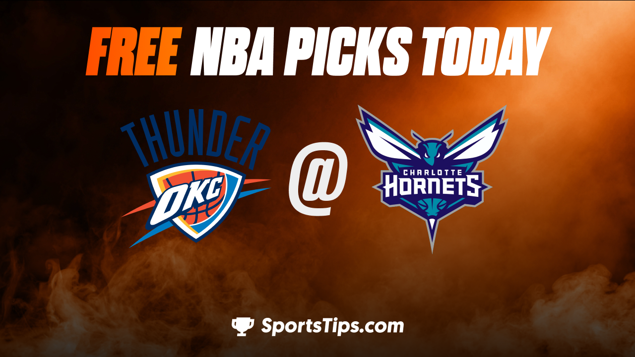 Free NBA Picks Today: Charlotte Hornets vs Oklahoma City Thunder 12/29/22