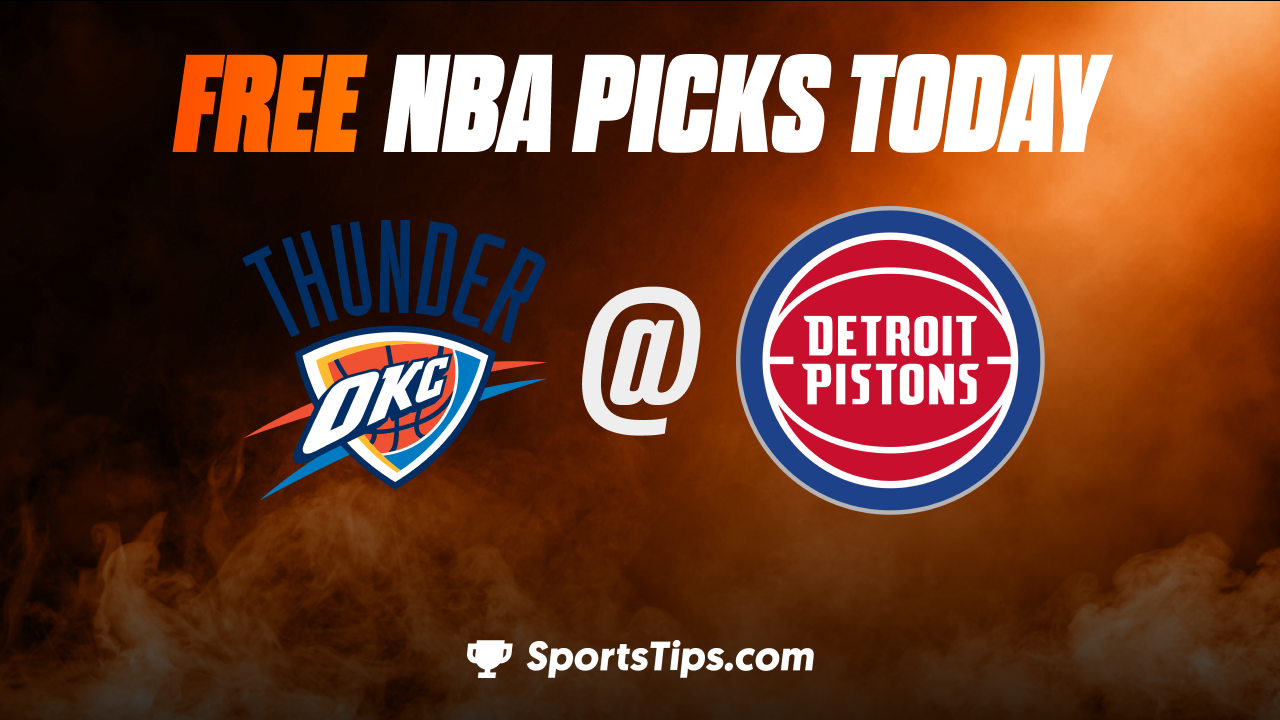 Free NBA Picks Today: Detroit Pistons vs Oklahoma City Thunder 11/7/22