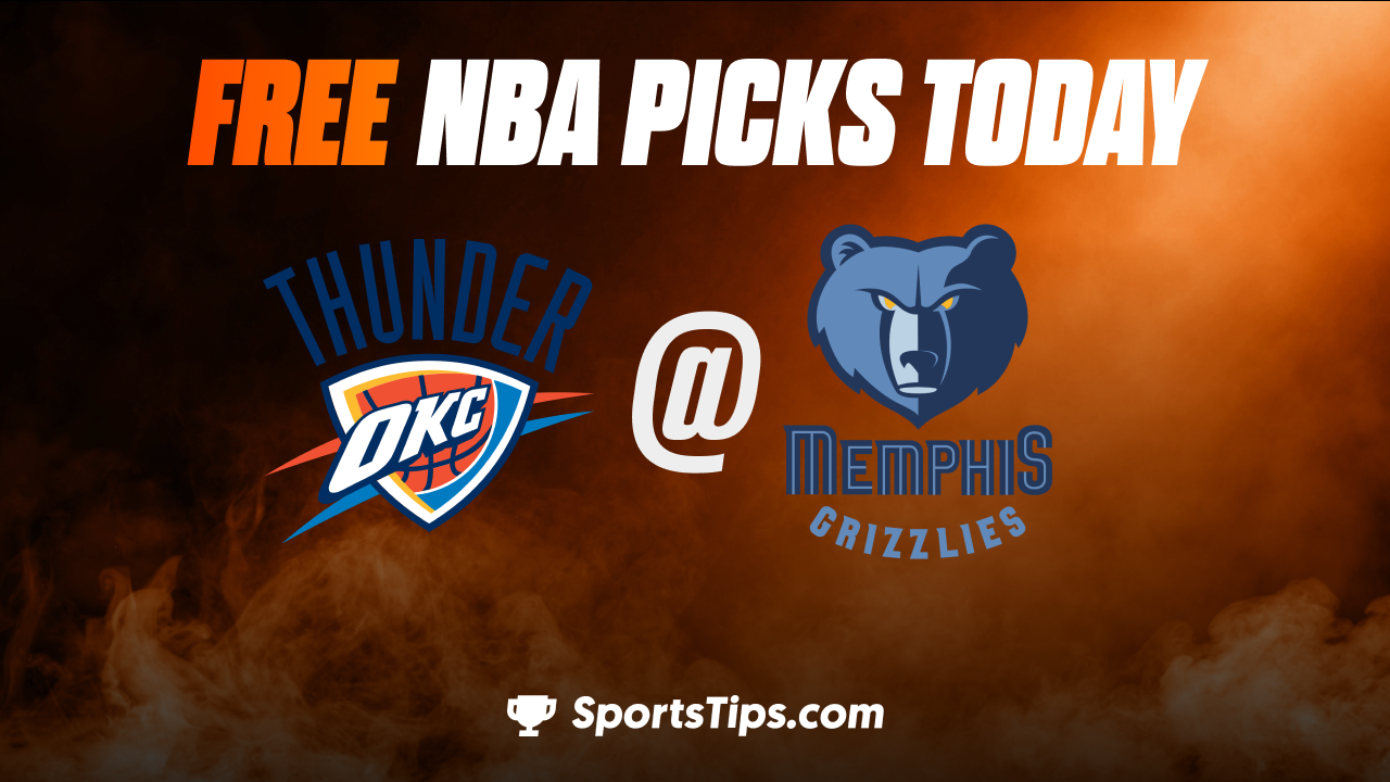 Free NBA Picks Today: Memphis Grizzlies vs Oklahoma City Thunder 12/7/22