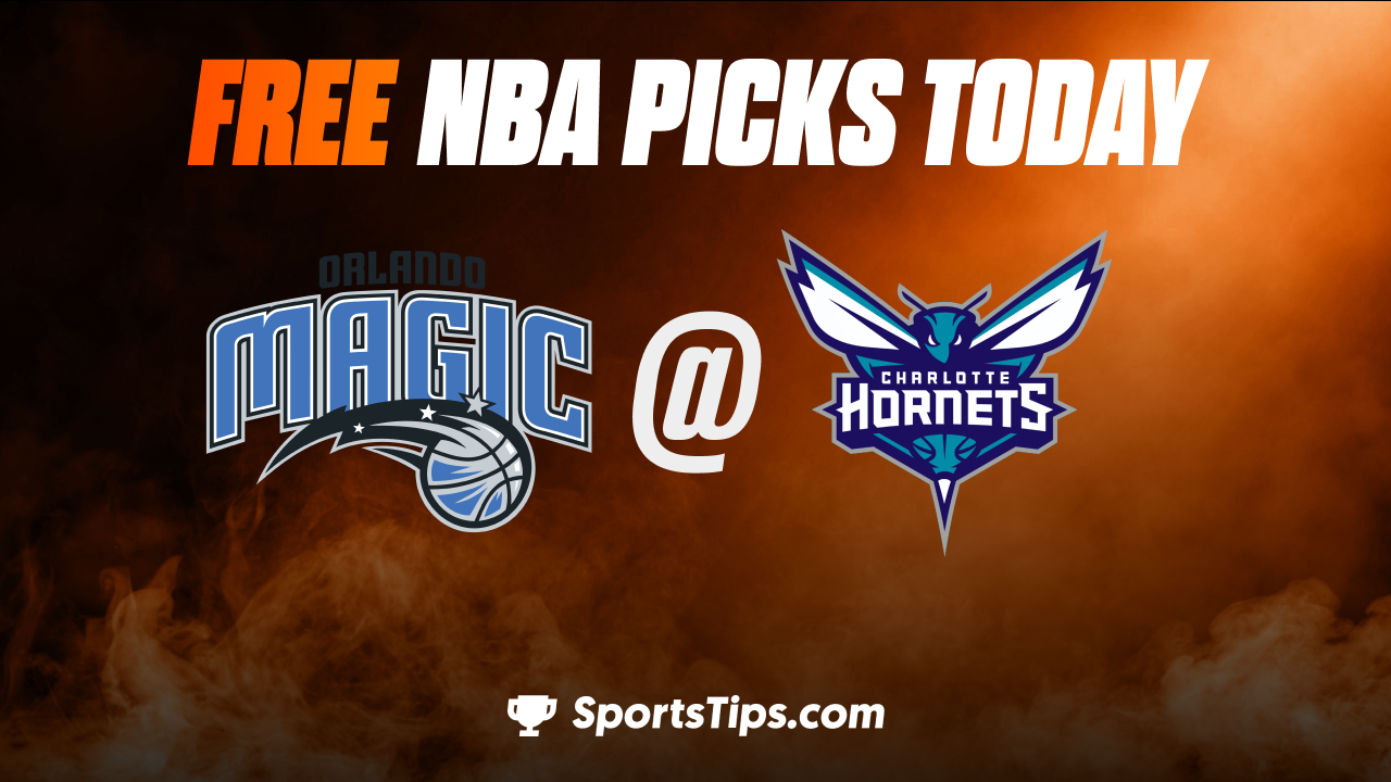Free NBA Picks Today: Charlotte Hornets vs Orlando Magic 3/3/23
