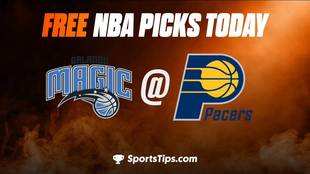 Free NBA Picks Today: Indiana Pacers vs Orlando Magic 11/19/22