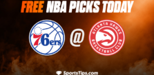 Free NBA Picks Today: Atlanta Hawks vs Philadelphia 76ers 4/7/23
