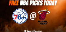 Free NBA Picks Today: Miami Heat vs Philadelphia 76ers 3/1/23