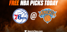 Free NBA Picks Today: New York Knicks vs Philadelphia 76ers 12/25/22