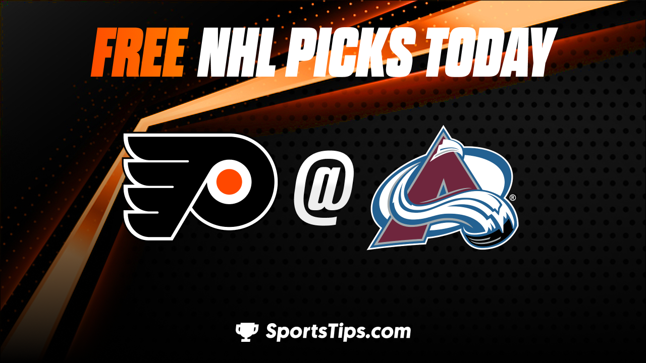 Free NHL Picks Today: Colorado Avalanche vs Philadelphia Flyers 12/13/22