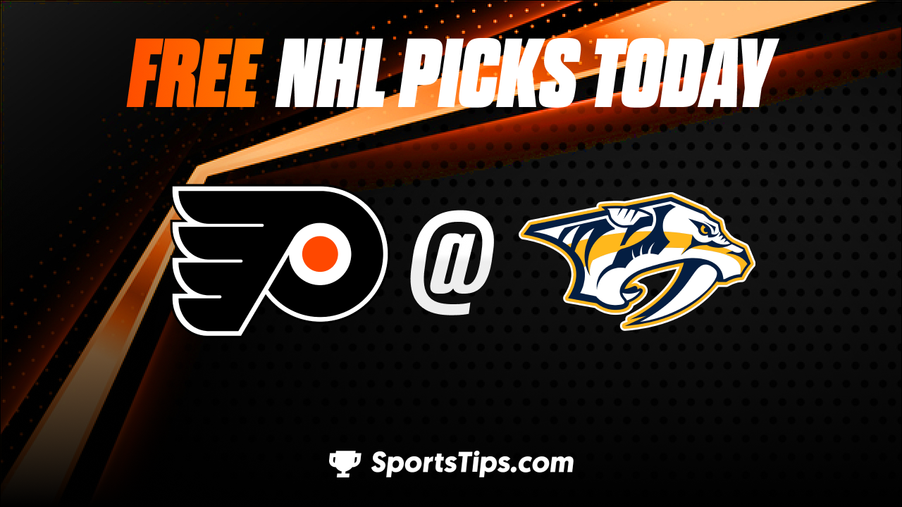 Free NHL Picks Today: Nashville Predators vs Philadelphia Flyers 10/22/22