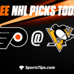 Free NHL Picks Today: Pittsburgh Penguins vs Philadelphia Flyers 4/2/23