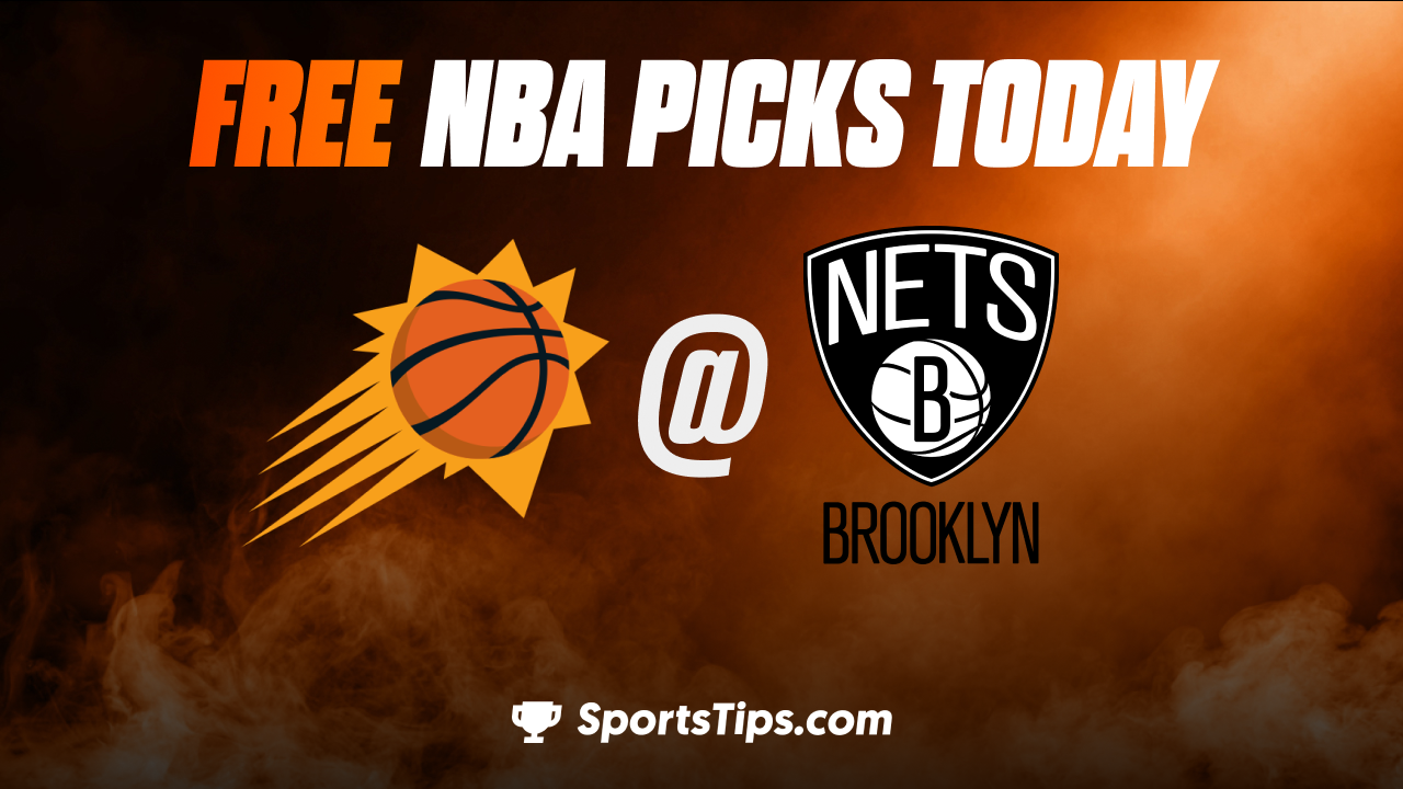 Free NBA Picks Today: Brooklyn Nets vs Phoenix Suns 2/7/23