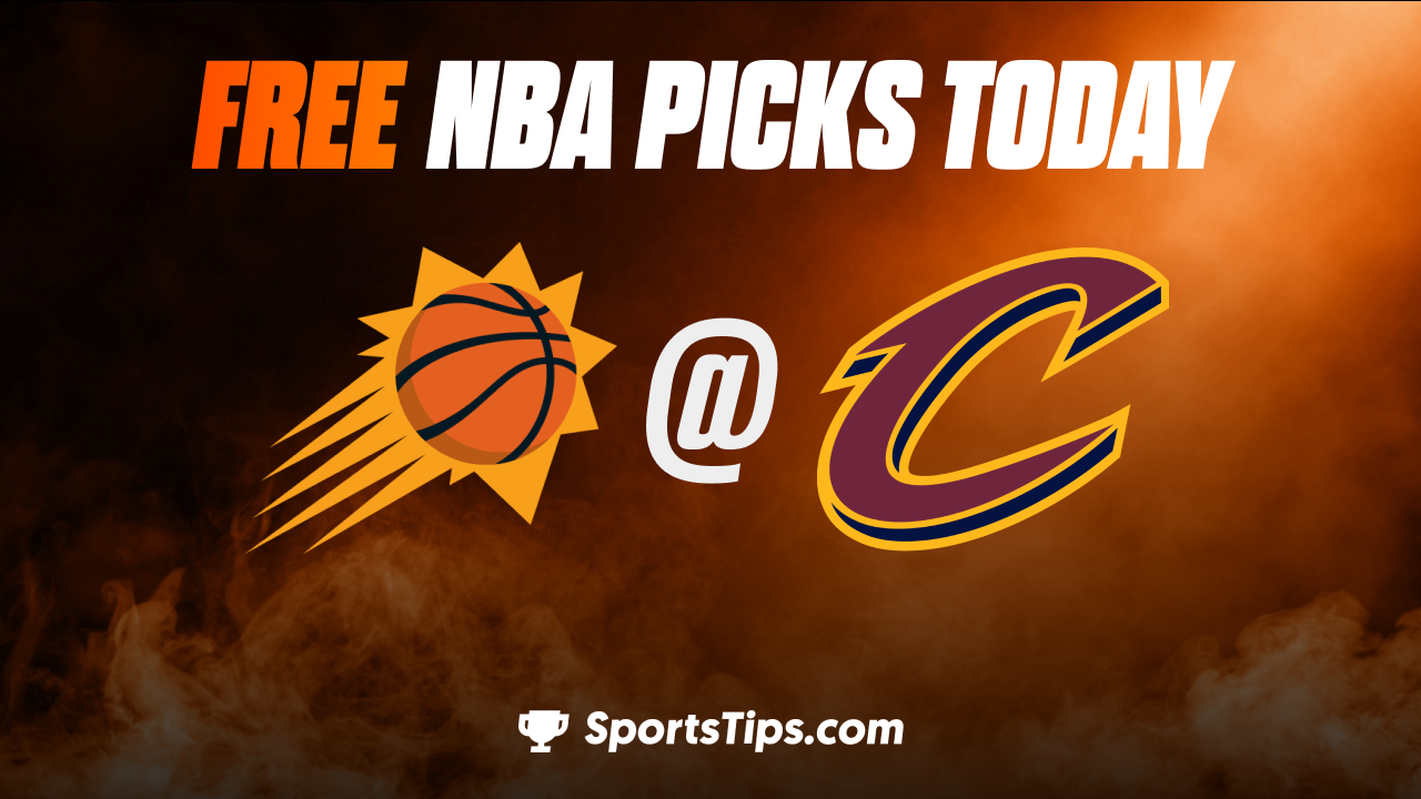 Free NBA Picks Today: Cleveland Cavaliers vs Phoenix Suns 1/4/23