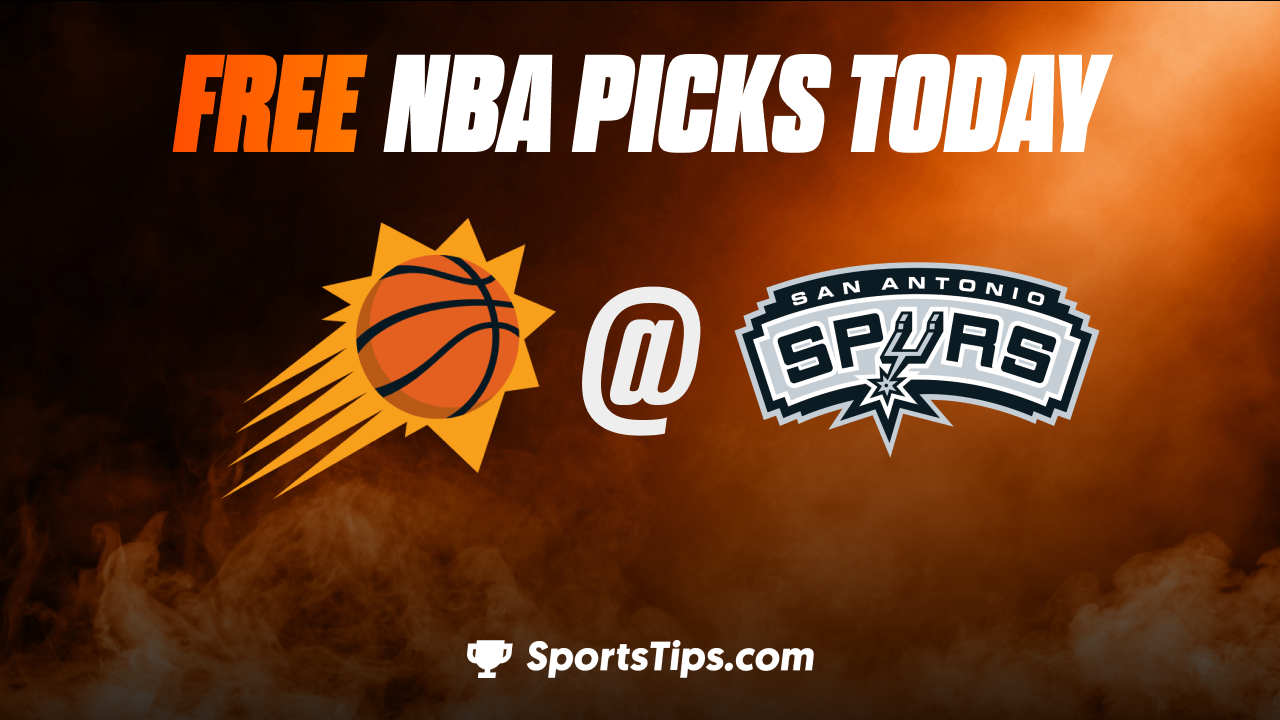 Free NBA Picks Today: San Antonio Spurs vs Phoenix Suns 1/28/23
