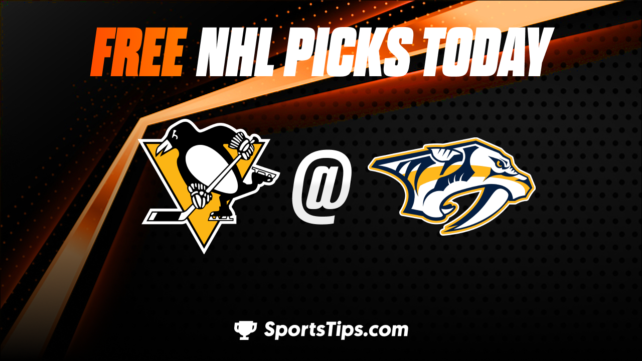 Free NHL Picks Today: Nashville Predators vs Pittsburgh Penguins 2/28/23