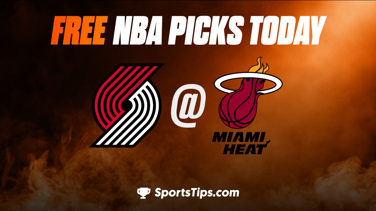 Free NBA Picks Today: Miami Heat vs Portland Trail Blazers 11/7/22