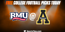 Free College Football Picks Today: Appalachian State Mountaineers vs Robert Morris Colonials 10/29/22