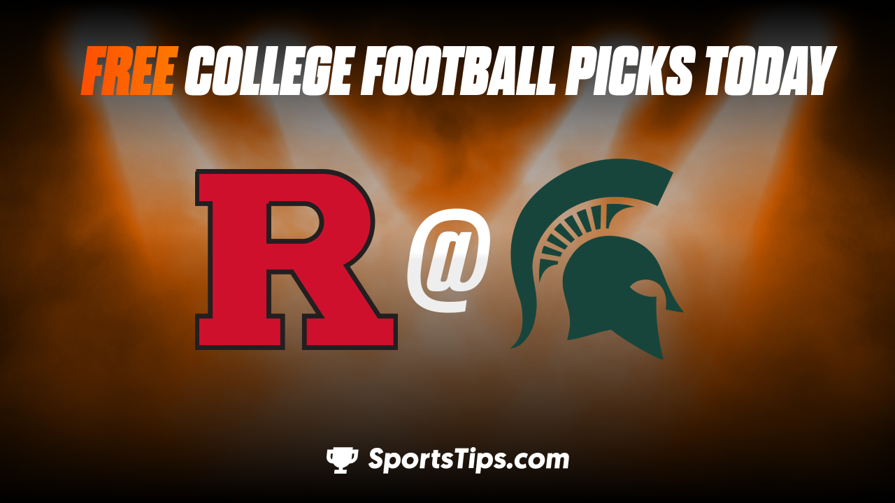 Free College Football Picks Today: Michigan State Spartans vs Rutgers Scarlet Knights 11/12/22