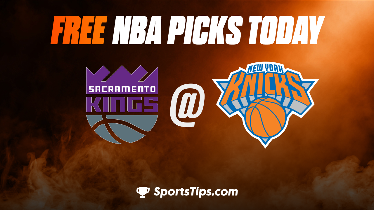 Free NBA Picks Today: New York Knicks vs Sacramento Kings 12/11/22