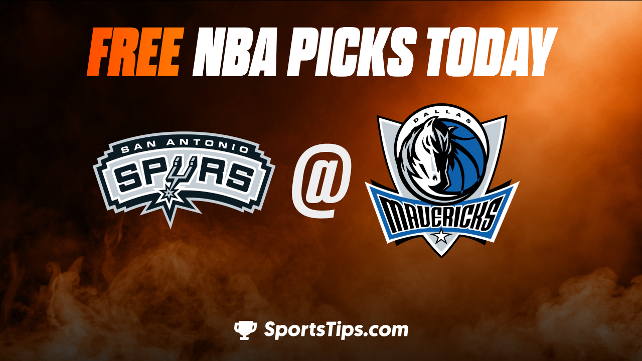 Free NBA Picks Today: Dallas Mavericks vs San Antonio Spurs 2/23/23