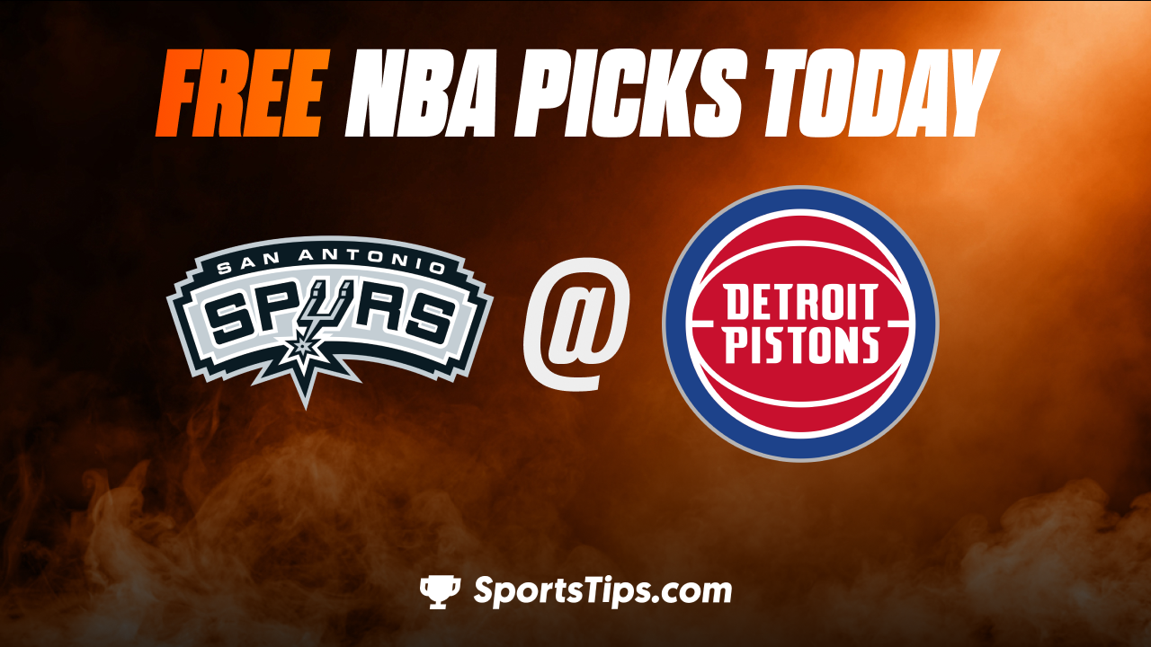 Free NBA Picks Today: Detroit Pistons vs San Antonio Spurs 2/10/23