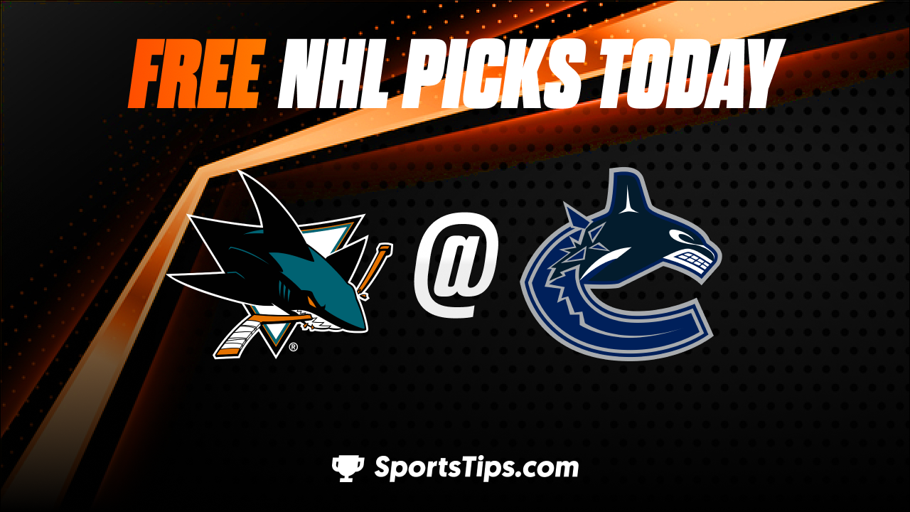 Free NHL Picks Today: Vancouver Canucks vs San Jose Sharks 3/23/23