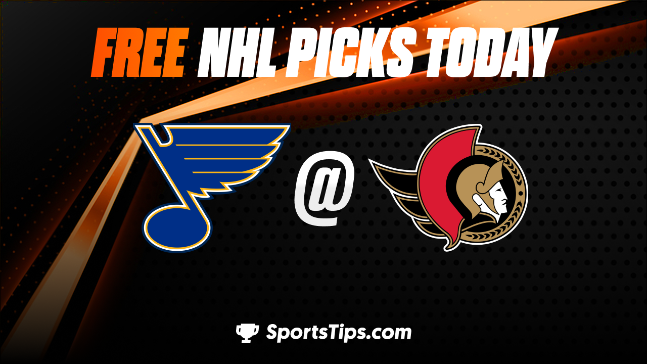 Free NHL Picks Today: Ottawa Senators vs St. Louis Blues 2/19/23