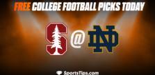 Free College Football Picks Today: Notre Dame Fighting Irish vs Stanford Cardinal 10/15/22