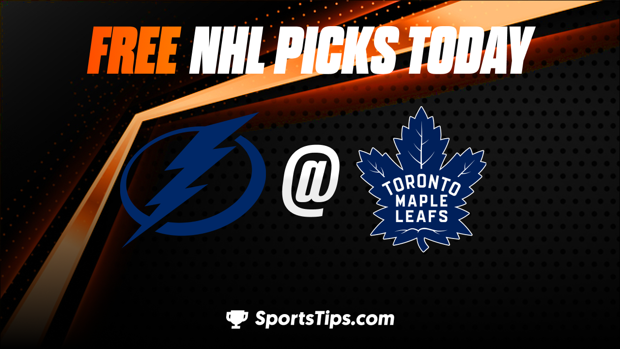 Free NHL Picks Today For Round 1: Toronto Maple Leafs vs Tampa Bay Lightning 4/20/23