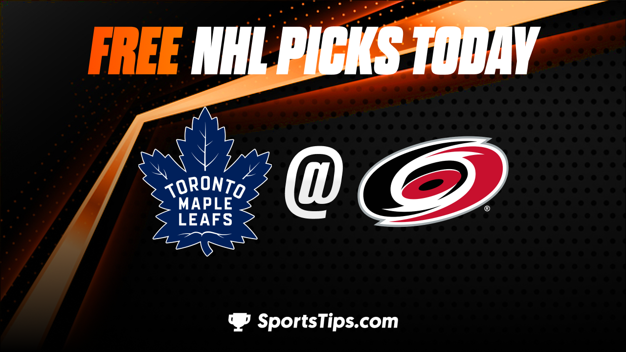 Free NHL Picks Today: Carolina Hurricanes vs Toronto Maple Leafs 3/25/23