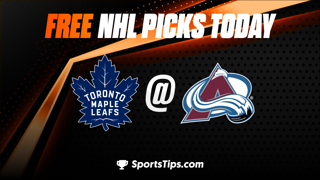 Free NHL Picks Today: Colorado Avalanche vs Toronto Maple Leafs 12/31/22
