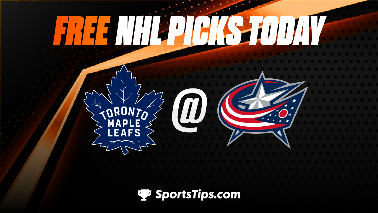 Free NHL Picks Today: Columbus Blue Jackets vs Toronto Maple Leafs 2/10/23