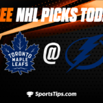 Free NHL Picks Today For Round 1: Tampa Bay Lightning vs Toronto Maple Leafs 4/29/23