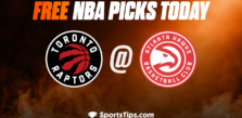 Free NBA Picks Today: Atlanta Hawks vs Toronto Raptors 11/19/22