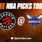 Free NBA Picks Today: Charlotte Hornets vs Toronto Raptors 4/4/23