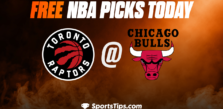 Free NBA Picks Today: Chicago Bulls vs Toronto Raptors 11/7/22