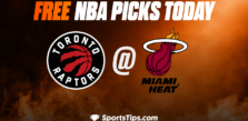 Free NBA Picks Today: Miami Heat vs Toronto Raptors 10/22/22