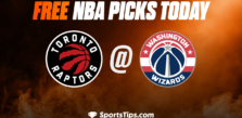 Free NBA Picks Today: Washington Wizards vs Toronto Raptors 3/4/23