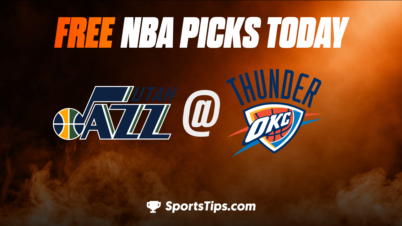 Free NBA Picks Today: Oklahoma City Thunder vs Utah Jazz 3/5/23