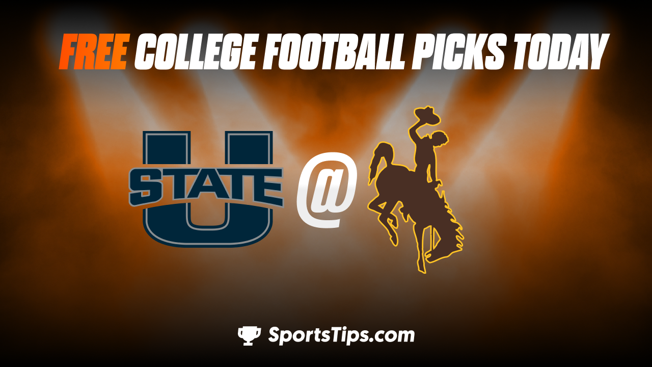 Free College Football Picks Today: Wyoming Cowboys vs Utah State Aggies 10/22/22