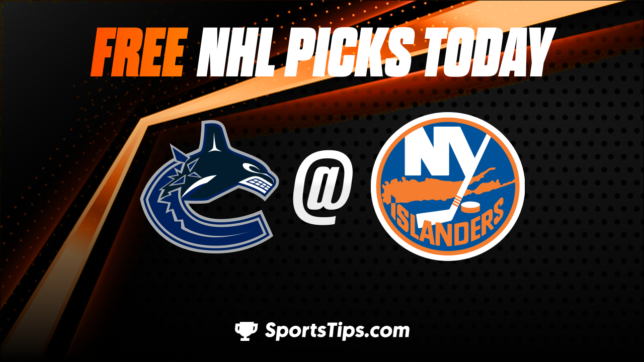Free NHL Picks Today: New York Islanders vs Vancouver Canucks 2/9/23