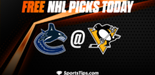 Free NHL Picks Today: Pittsburgh Penguins vs Vancouver Canucks 1/10/23