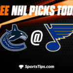 Free NHL Picks Today: St. Louis Blues vs Vancouver Canucks 3/28/23