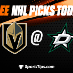Free NHL Picks Today For Western Conference Finals Game Four: Dallas Stars vs Vegas Golden Knights 5/25/23
