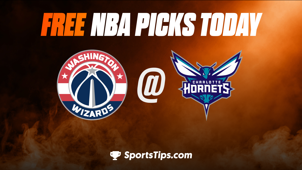 Free NBA Picks Today: Charlotte Hornets vs Washington Wizards 11/7/22