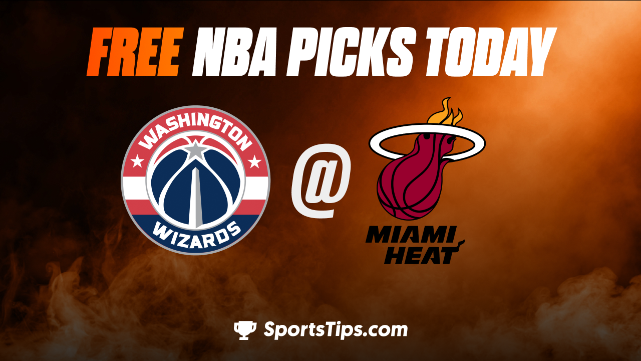 Free NBA Picks Today: Miami Heat vs Washington Wizards 11/25/22