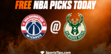 Free NBA Picks Today: Milwaukee Bucks vs Washington Wizards 1/3/23