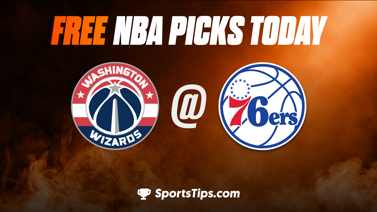 Free NBA Picks Today: Philadelphia 76ers vs Washington Wizards 11/2/22