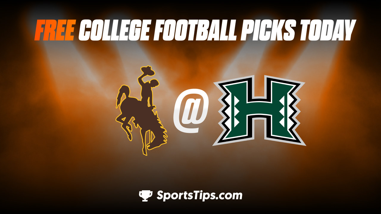 Free College Football Picks Today: Hawaii Warriors vs Wyoming Cowboys 10/29/22