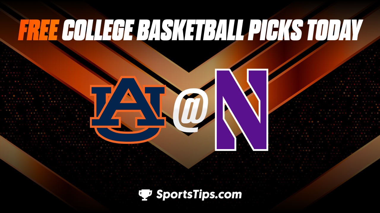 Free College Basketball Picks Today: Northwestern Wildcats vs Auburn Tigers 11/23/22
