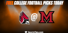 Free College Football Picks Today: Miami (OH) RedHawks vs Ball State Cardinals 11/22/22